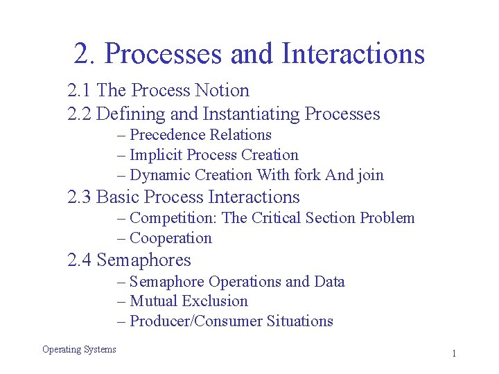 2 Processes and Interactions 2 1 The Process