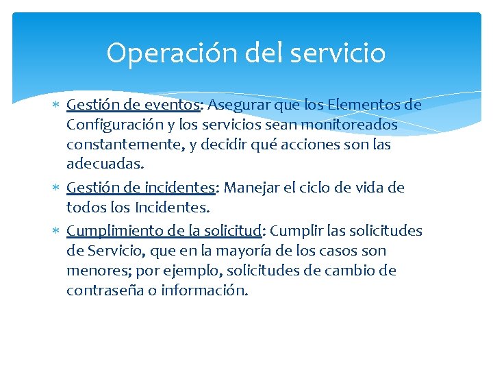 Operación del servicio Gestión de eventos: Asegurar que los Elementos de Configuración y los