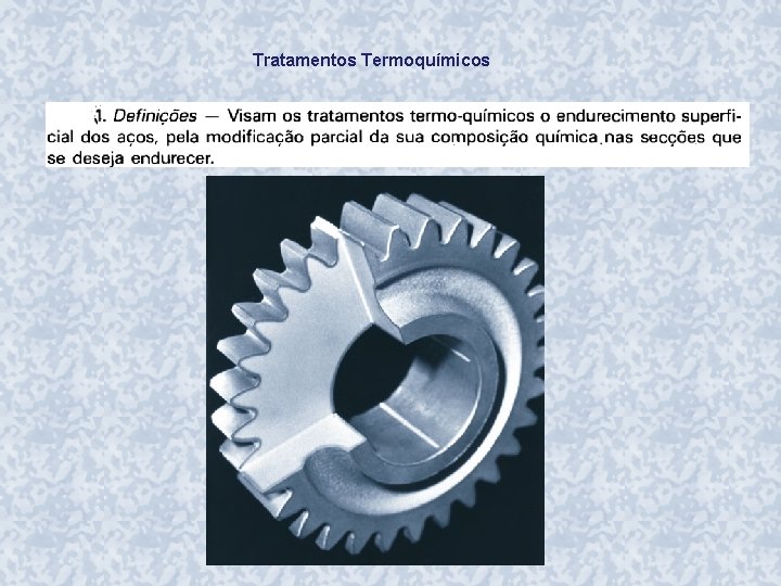 Tratamentos Termoquímicos 