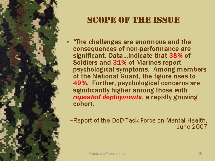 scope of the issue • “The challenges are enormous and the consequences of non-performance