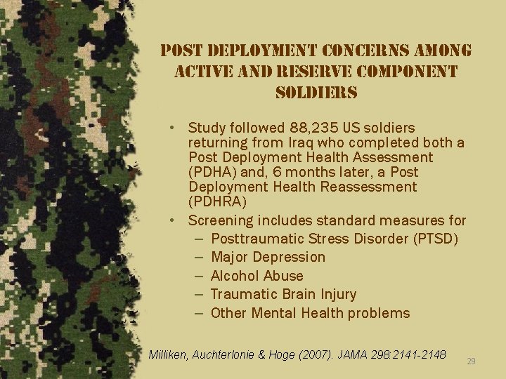 post deployment concerns among active and reserve component soldiers • Study followed 88, 235