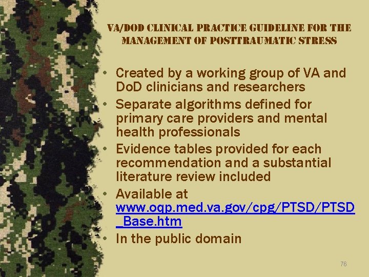 va/dod clinical practice guideline for the management of posttraumatic stress • Created by a