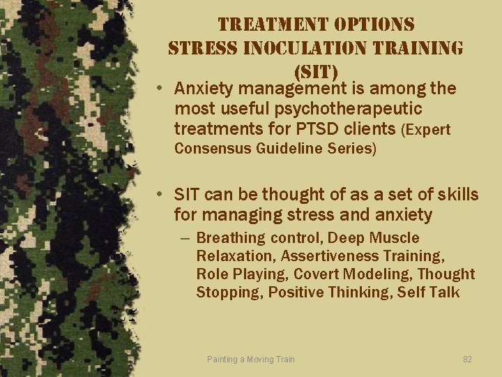 treatment options stress inoculation training (sit) • Anxiety management is among the most useful