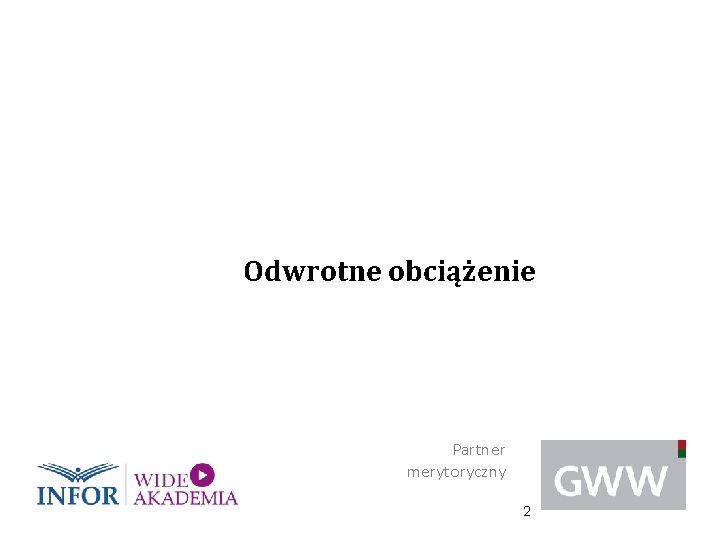 Odwrotne obciążenie Partner merytoryczny 2 