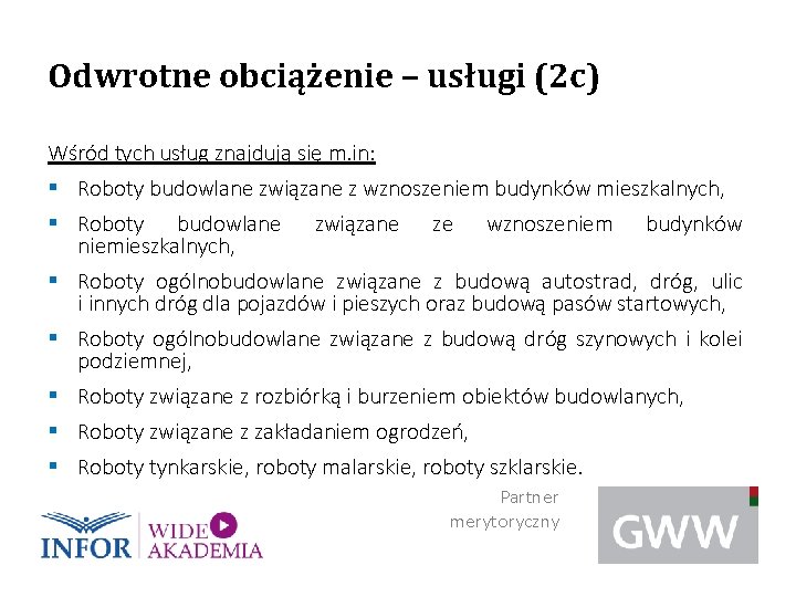 Odwrotne obciążenie – usługi (2 c) Wśród tych usług znajdują się m. in: §