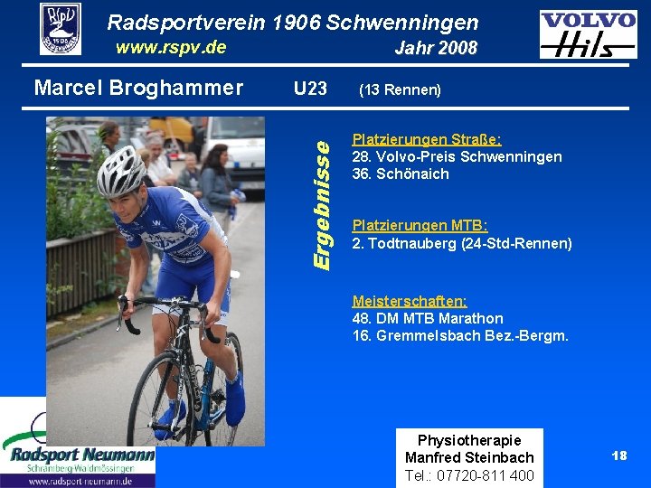 Radsportverein 1906 Schwenningen www. rspv. de U 23 Ergebnisse Marcel Broghammer Jahr 2008 (13 Radsportverein 1906 Schwenningen www. rspv. de U 23 Ergebnisse Marcel Broghammer Jahr 2008 (13