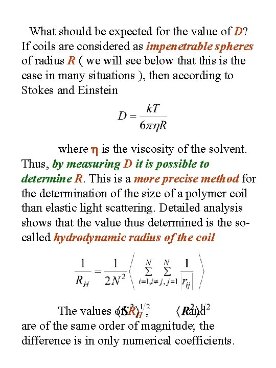 What should be expected for the value of D? If coils are considered as