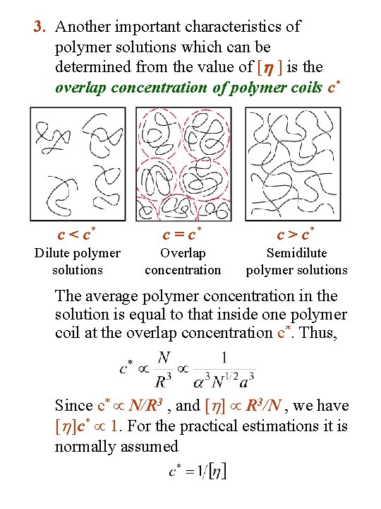 3. Another important characteristics of polymer solutions which can be determined from the value