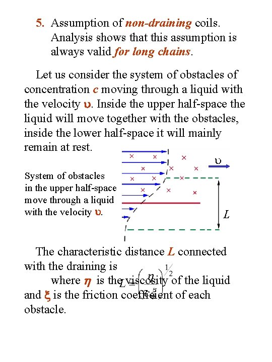 5. Assumption of non-draining coils. Analysis shows that this assumption is always valid for