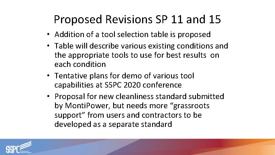 Proposed Revisions SP 11 and 15 • Addition of a tool selection table is