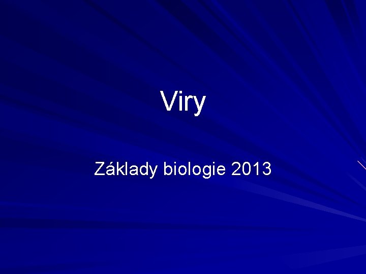 Viry Základy biologie 2013 