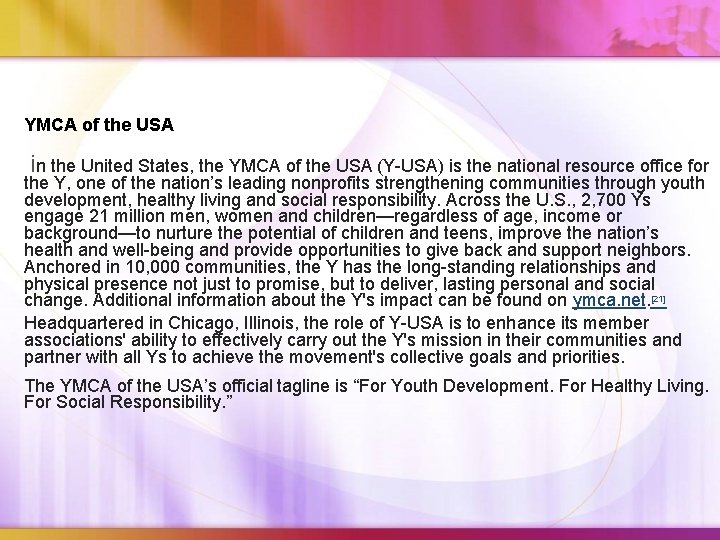 YMCA of the USA in the United States, the YMCA of the USA (Y-USA) YMCA of the USA in the United States, the YMCA of the USA (Y-USA)
