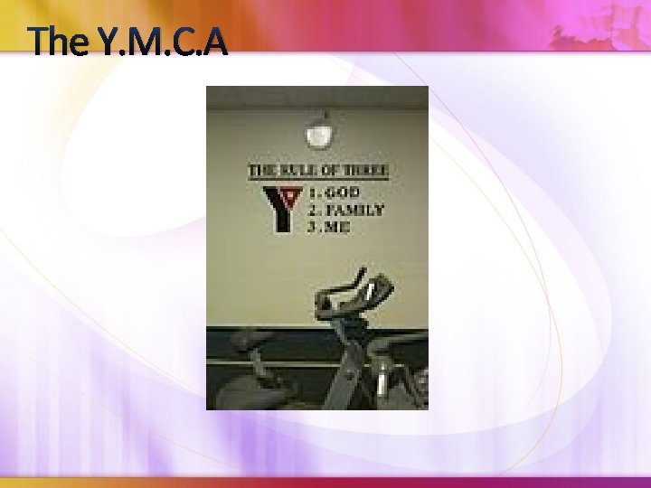 The Y. M. C. A The Y. M. C. A