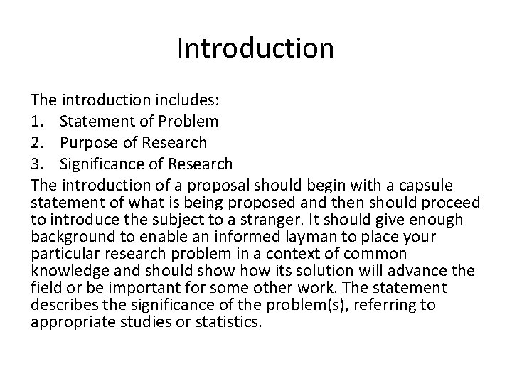 Introduction The introduction includes: 1. Statement of Problem 2. Purpose of Research 3. Significance