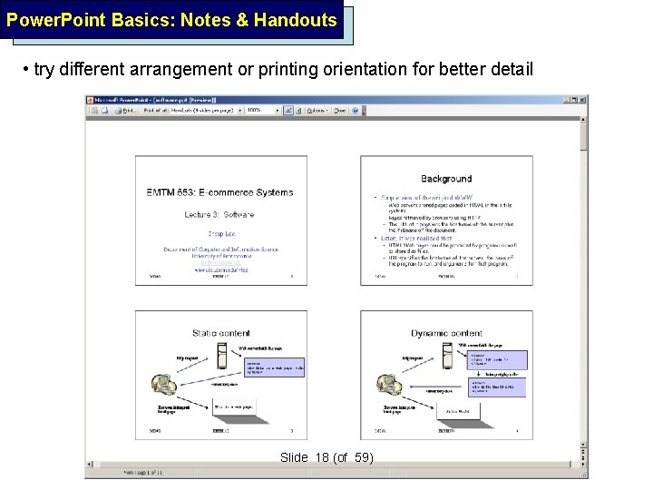 Power. Point Basics: Notes & Handouts • try different arrangement or printing orientation for