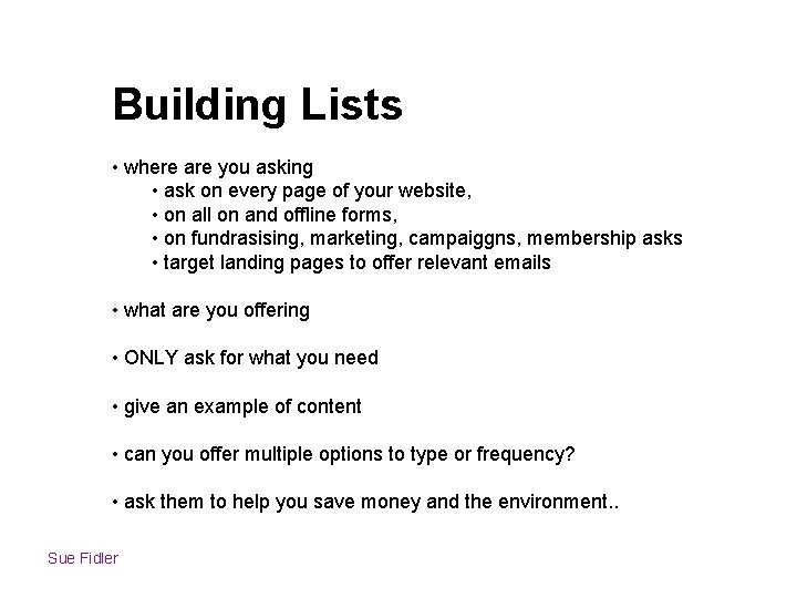 Building Lists • where are you asking • ask on every page of your