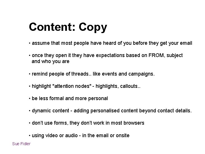 Content: Copy • assume that most people have heard of you before they get