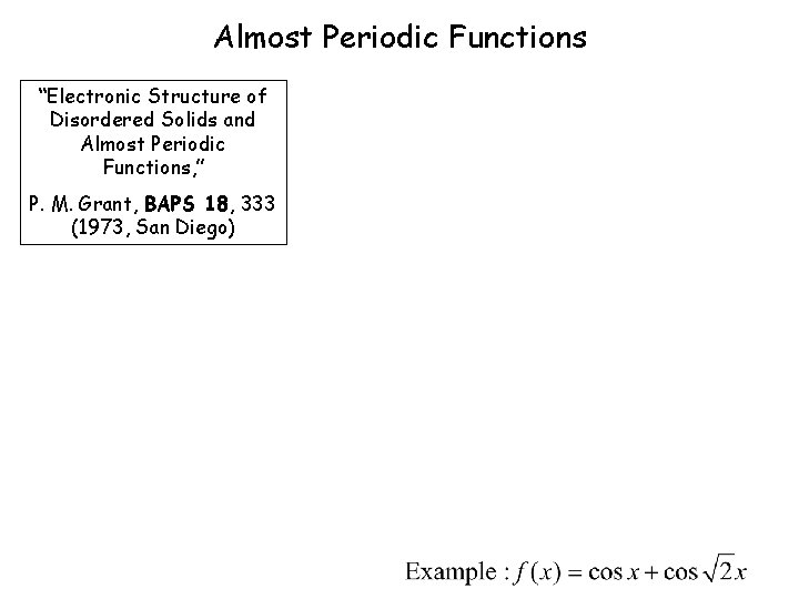 Almost Periodic Functions “Electronic Structure of Disordered Solids and Almost Periodic Functions, ” P.