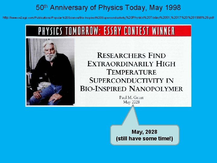 50 th Anniversary of Physics Today, May 1998 http: //www. w 2 agz. com/Publications/Popular%20