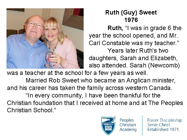 Ruth (Guy) Sweet 1976 Ruth, “I was in grade 6 the year the school