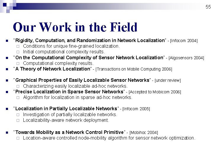 55 Our Work in the Field n n n “Rigidity, Computation, and Randomization in 55 Our Work in the Field n n n “Rigidity, Computation, and Randomization in
