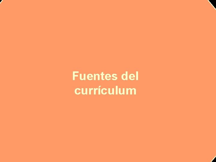 Fuentes del currículum 