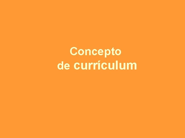 Concepto de currículum 