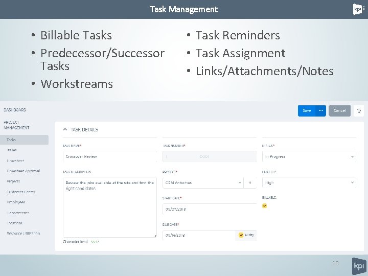 Task Management • Billable Tasks • Predecessor/Successor Tasks • Workstreams • Task Reminders •