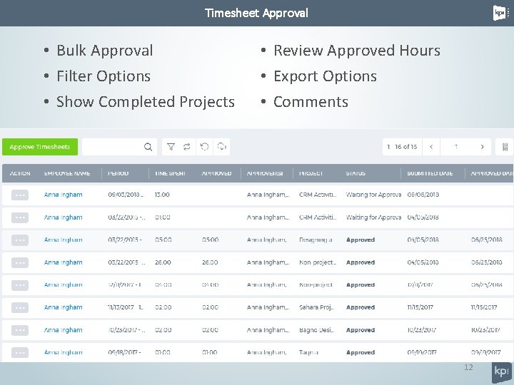 Timesheet Approval • Bulk Approval • Filter Options • Show Completed Projects • Review