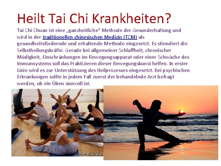 Heilt Tai Chi Krankheiten? Tai Chuan ist eine „ganzheitliche“ Methode der Gesunderhaltung und wird