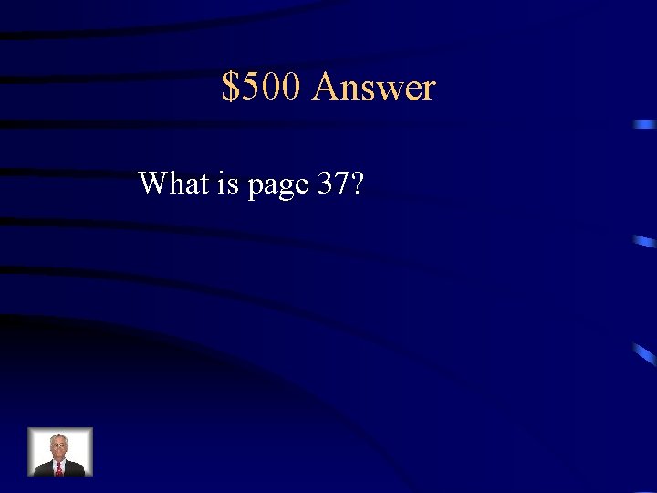 $500 Answer What is page 37? 