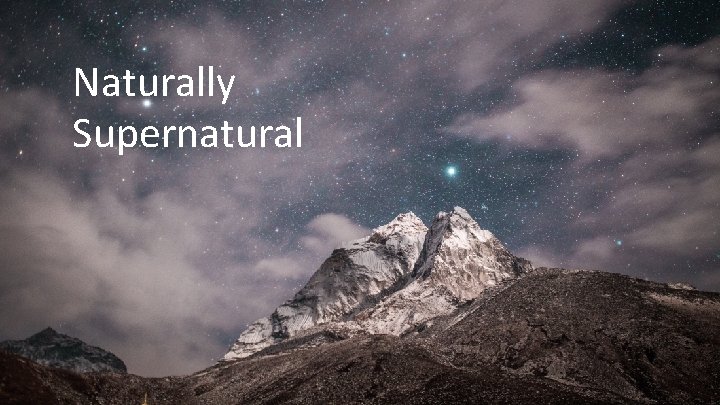 Naturally Supernatural 