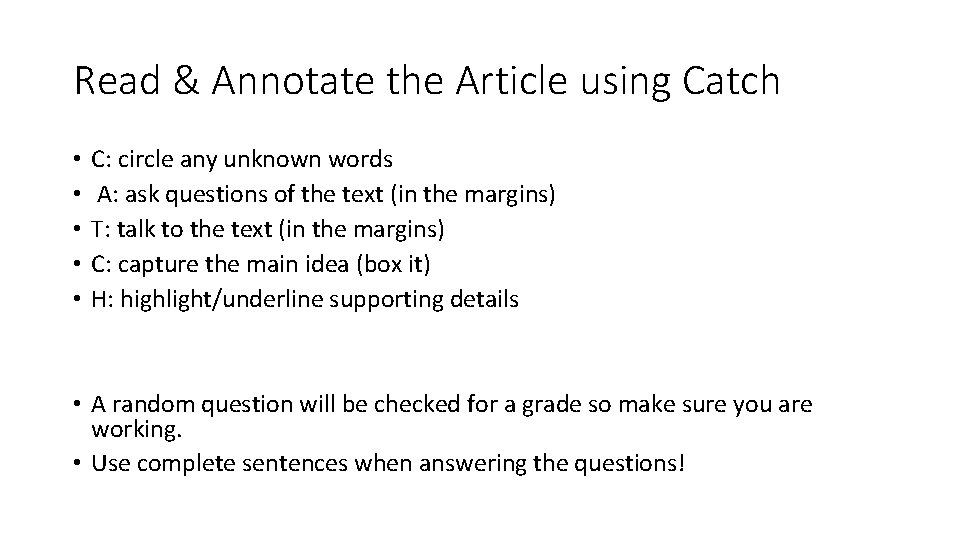 Read & Annotate the Article using Catch • • • C: circle any unknown