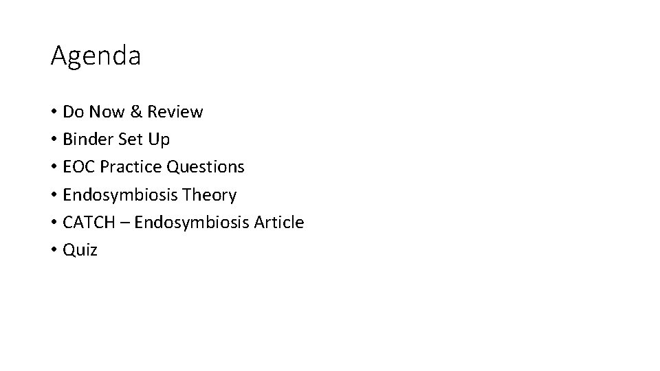 Agenda • Do Now & Review • Binder Set Up • EOC Practice Questions