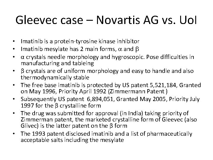 Gleevec case – Novartis AG vs. Uo. I • Imatinib is a protein-tyrosine kinase