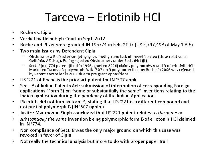 Tarceva – Erlotinib HCl • • Roche vs. Cipla Verdict by Delhi High Court Tarceva – Erlotinib HCl • • Roche vs. Cipla Verdict by Delhi High Court