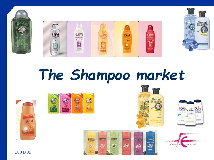 The Shampoo market 2004/05 