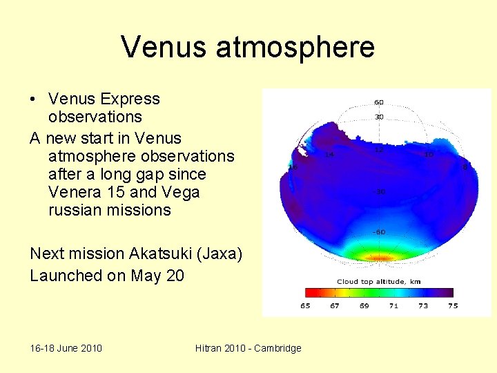 Venus atmosphere • Venus Express observations A new start in Venus atmosphere observations after