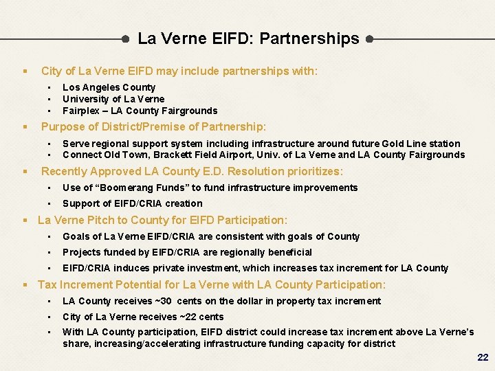 La Verne EIFD: Partnerships § City of La Verne EIFD may include partnerships with: