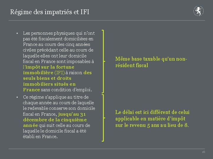 Régime des impatriés et IFI • Les personnes physiques qui n’ont pas été fiscalement