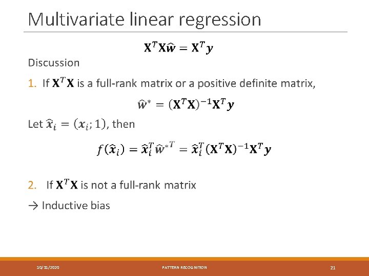 Multivariate linear regression 10/31/2020 PATTERN RECOGNITION 21 