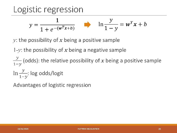 Logistic regression 10/31/2020 PATTERN RECOGNITION 25 