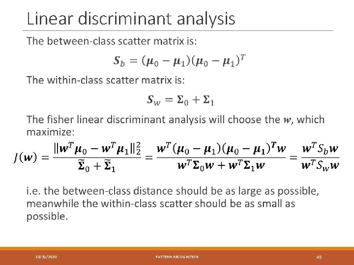 Linear discriminant analysis 10/31/2020 PATTERN RECOGNITION 45 