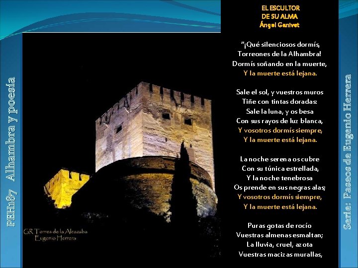 PEH 187 Alhambra y poesía EL ESCULTOR DE SU ALMA Ángel Ganivet “¡Qué silenciosos