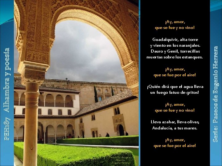 PEH 187 Alhambra y poesía ¡Ay, amor, que se fue y no vino! Guadalquivir,