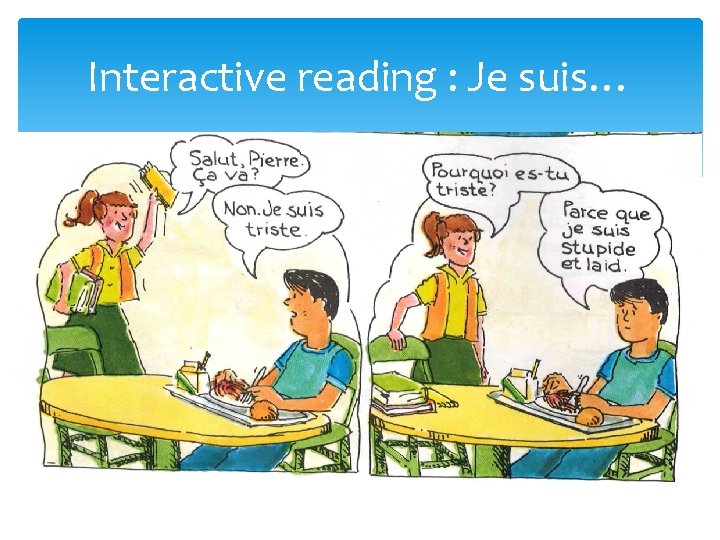 Interactive reading : Je suis… Interactive reading : Je suis…