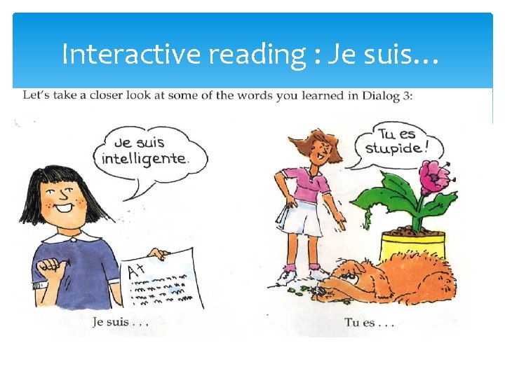 Interactive reading : Je suis… Interactive reading : Je suis…