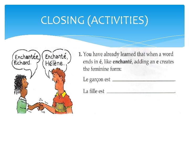 CLOSING (ACTIVITIES) CLOSING (ACTIVITIES)
