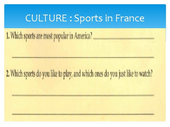 CULTURE : Sports in France CULTURE : Sports in France