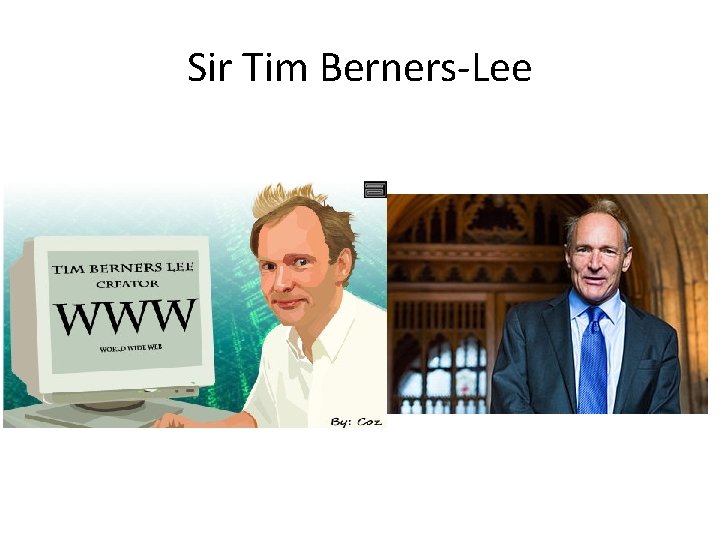 Sir Tim Berners-Lee 